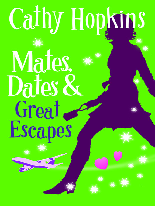 Title details for Mates, Dates and Great Escapes by Cathy Hopkins - Available